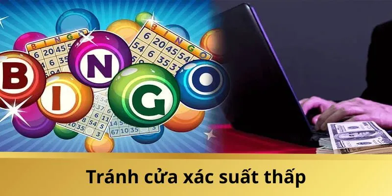 Thành viên nên tránh xa cửa cược có xác suất thấp