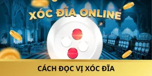 Cách Đọc Vị Xóc Đĩa Bao Thắng Dành Cho Người Mới Chơi